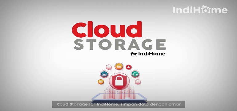 Cinta Produk Indonesia dengan Menggunakan Cloud Storage Indihome